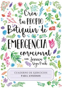 CREA TU PROPIO BOTIQUÍN DE EMERGENCIA EMOCIONAL