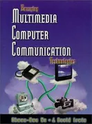 Multimedia Computer Communication Tech