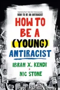 How To Be A Young Antiracist
