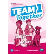 TEAM TOGETHER 1  ACTIVITY BOOK