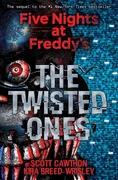 FIVE NIGHTS AT FREDDY'S: THE TWISTED ONES