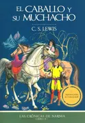 El caballo y su muchacho (Las crónicas de Narnia 3)