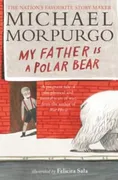 My Father Is A Polar Bear