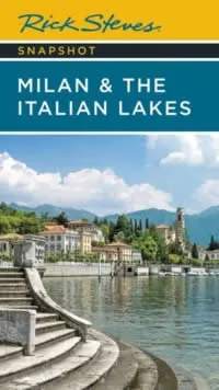 Rick Steves Snapshot Milan And The Italian Lakes