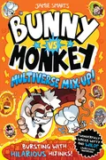 Bunny Vs Monkey Multiverse Mix Up