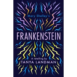 CLASSIC RETELLINGS - FRANKENSTEIN: A RETELLING