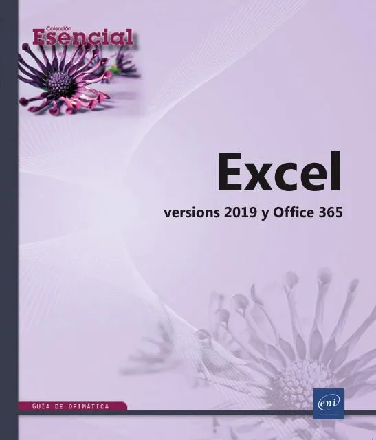 Excel. Versiones 2019 Y Office 365
