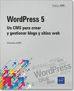 Wordpress 5 Un Cms Para Crear Y Gestionar Blogs Y Sitios