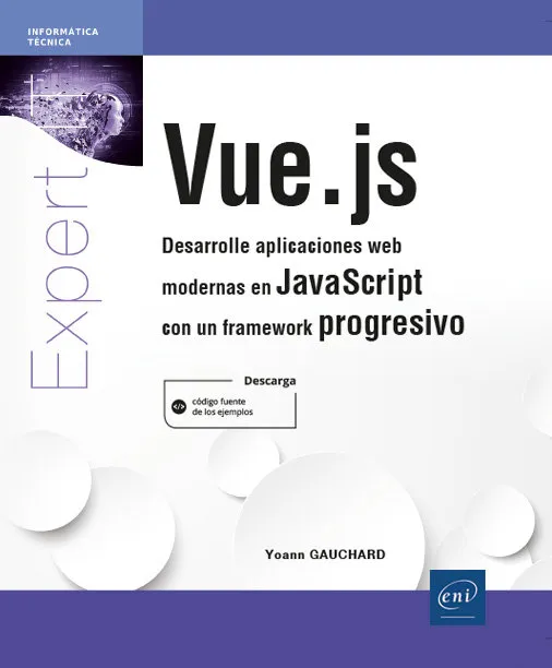 Vue Js Desarrolle Aplicaciones Web Modernas En Javascript