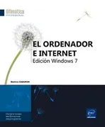 Ordenador E Internet, El. Edicion Windows 7