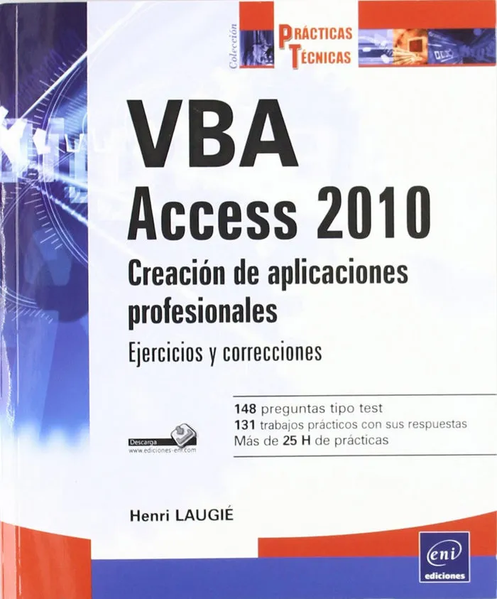 Vba Access 2010. Creacion De Aplicaciones Profesionales. Eje