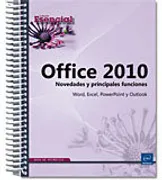 Office 2010. Novedades Y Principales Funciones. Word, Excel