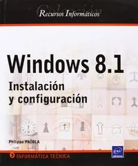Windows 8.1 Instalacion Y Configuracion