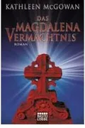 Das Magdalena Vermaechtnis