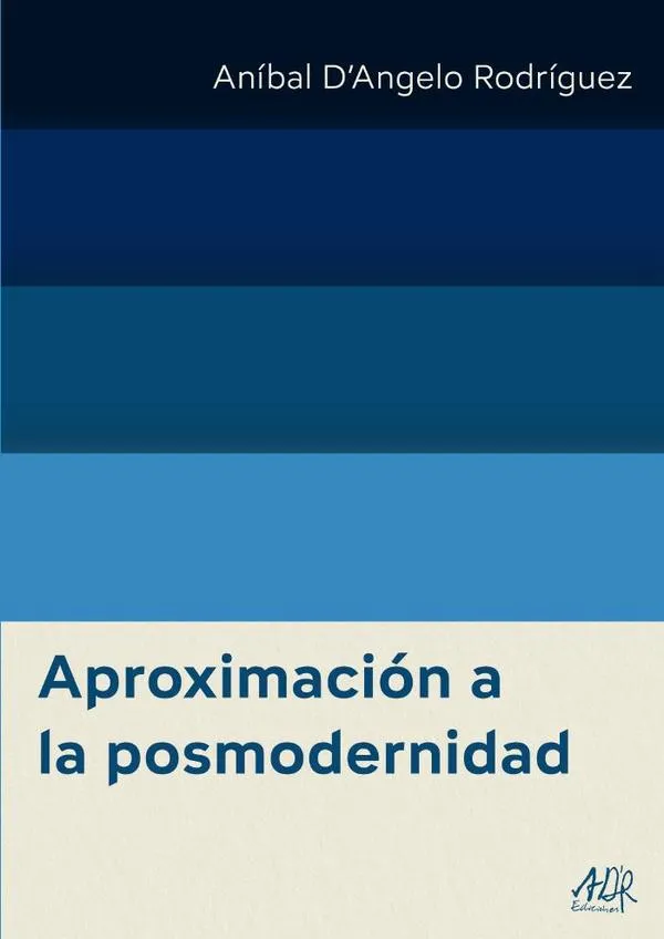 Aproximación a La Posmodernidad