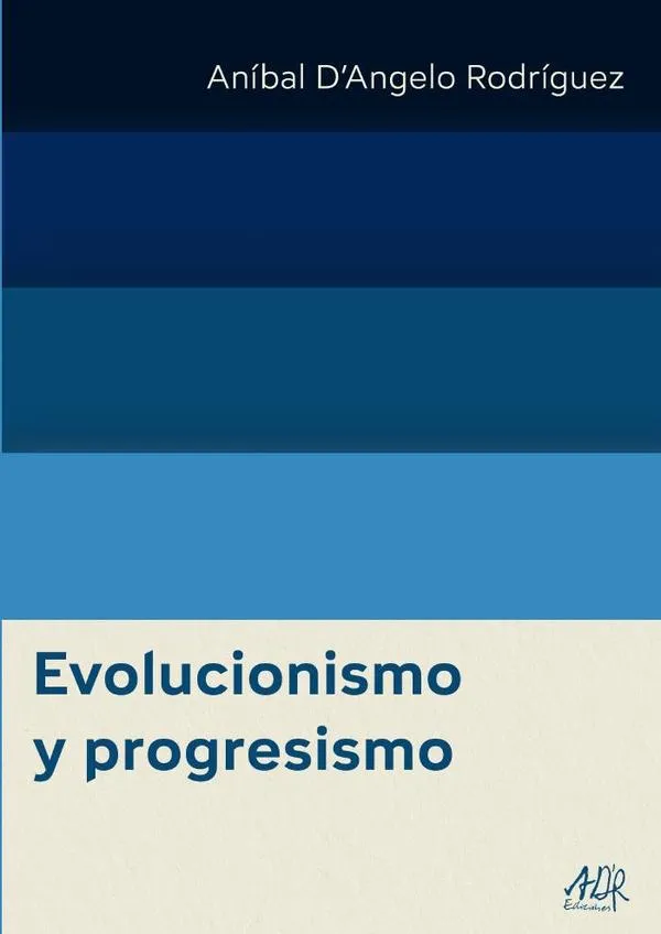 Evolucionismo y Progresismo
