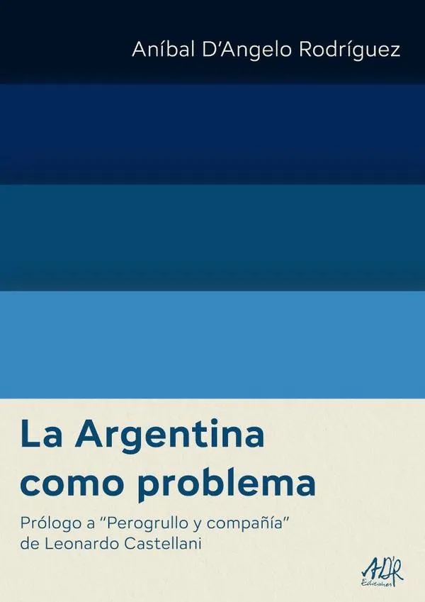 La Argentina Como Problema