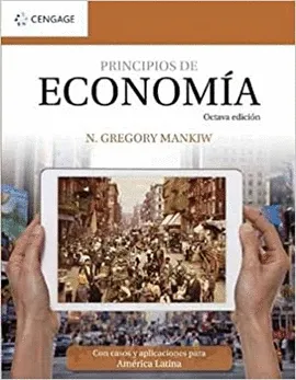 PRINCIPIOS DE ECONOMIA. con casos y aplicaciones para america latina