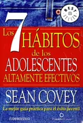 LOS 7 HÁBITOS DE LOS ADOLESCENTES ALTAMENTE EFECTIVOS