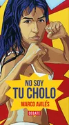 NO SOY TU CHOLO (PRH)