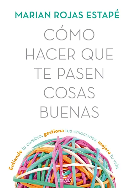 Cómo Hacer Que Te Pasen Cosas Buenas
