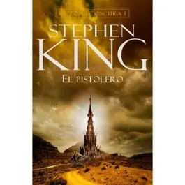 EL PISTOLERO (LA TORRE OSCURA I)