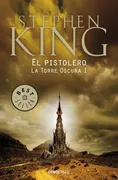 LA TORRE OSCURA I: EL PISTOLERO