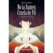NO LA LLAMEN CRUELA DE VIL