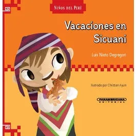 NIÑOS DEL PERU - VACACIONES EN SICUANI (TAPA DURA)