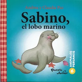 SABINO EL LOBO MARINO. Animales peruanos 6