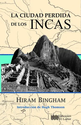 LA CIUDAD PERDIDA DE LOS INCAS