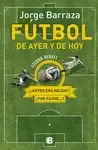 FÚTBOL DE AYER Y DE HOY