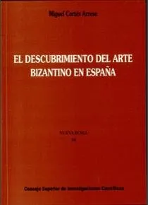 El Descubrimiento Del Arte Bizantino En España