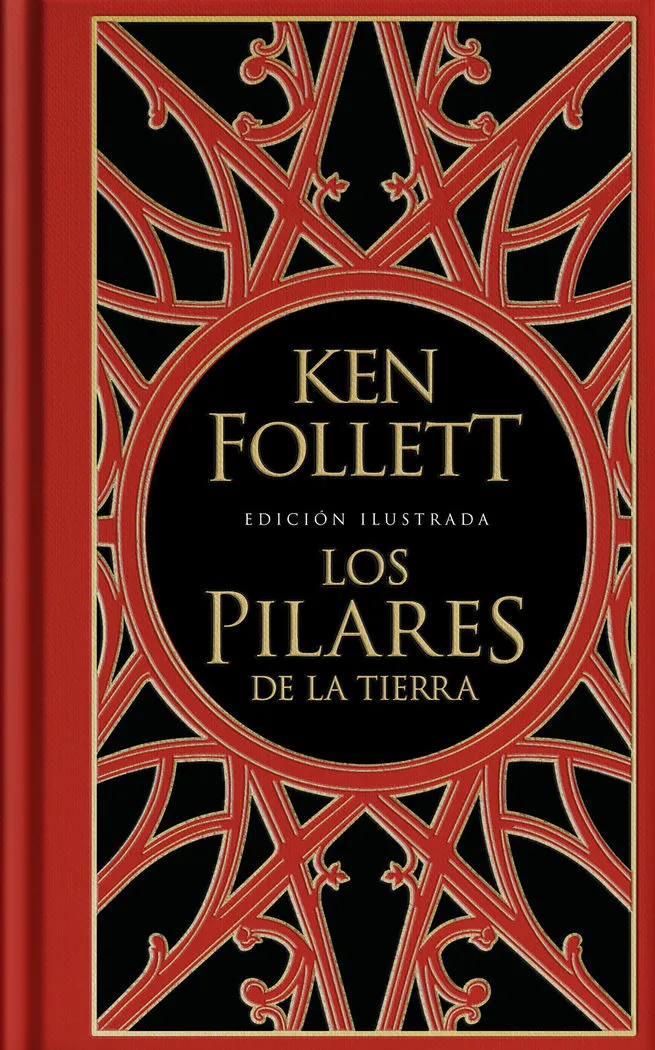 Los Pilares De La Tierra (Edición Ilustrada) (Saga Los Pilares De La Tierra 1)