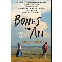 BONES AND ALL. HASTA LOS HUESOS