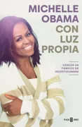 Con Luz Propia. Vencer En Tiempos De Incertidumbre