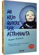 MI HIJO QUIERE SER ASTRONAUTA