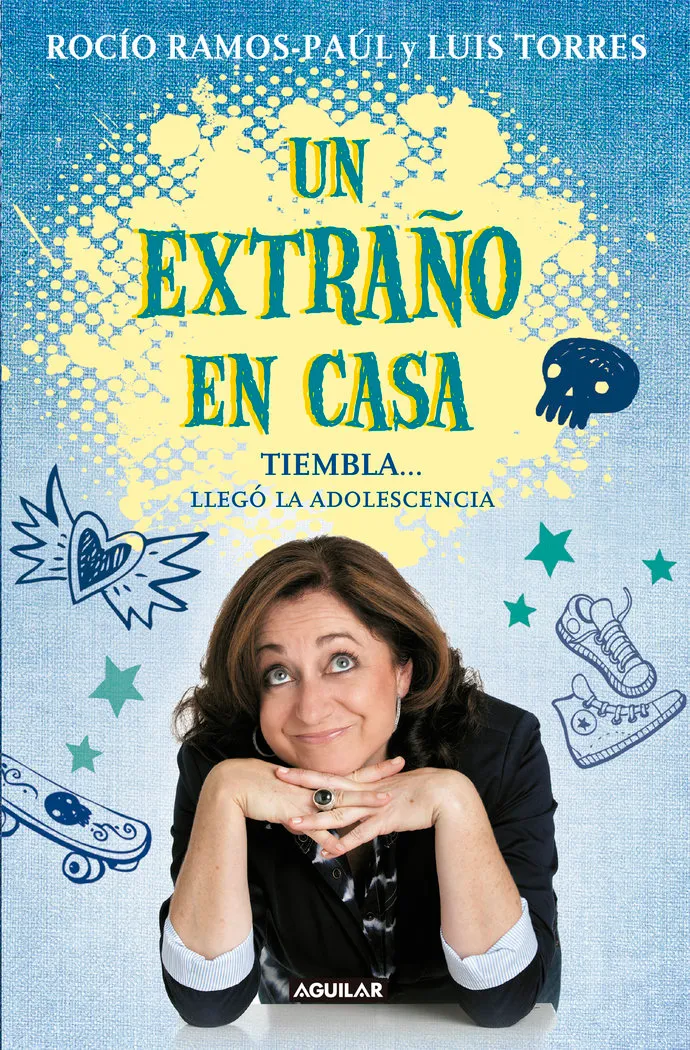 Un Extraño En Casa. Tiembla... Llegó La Adolescencia