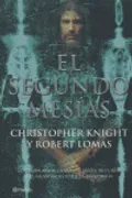 El Segundo Mes¡As. Los Templarios, La Sábana Santa De Tur¡N Y El Gran Secreto De La Masoner¡A