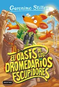 El Oasis De Los Dromedarios Escupidores