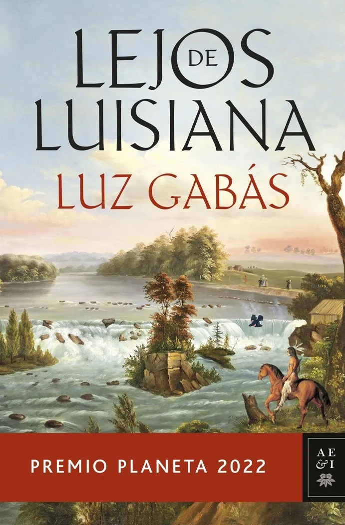 Lejos De Luisiana Premio Planeta 2022