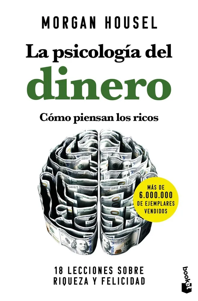 La Psicologia Del Dinero. Como Piensan Los Ricos