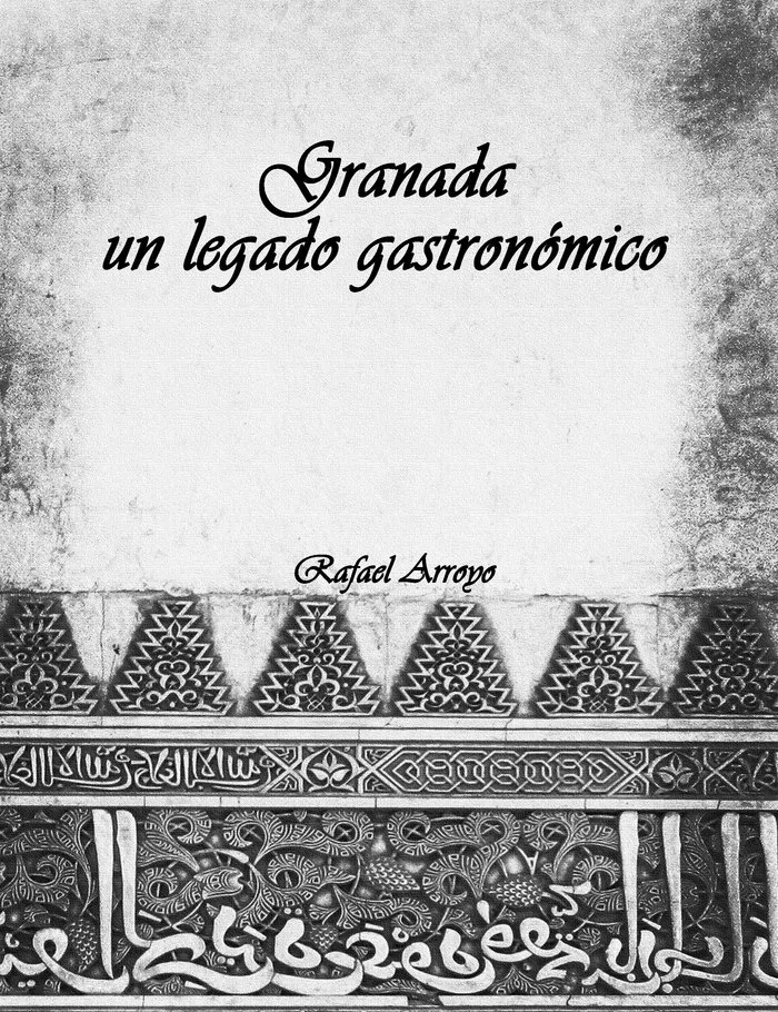 Granada, Un Legado Gastronomico
