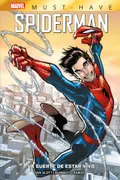 Marvel Must-Have: SPIDERMAN: LA SUERTE DE ESTAR VIVO