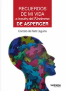 Recuerdos De Mi Vida a Través Del Síndrome De Asperger