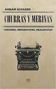 Churras Y Merinas (Visiones, Impresiones, Realidades)