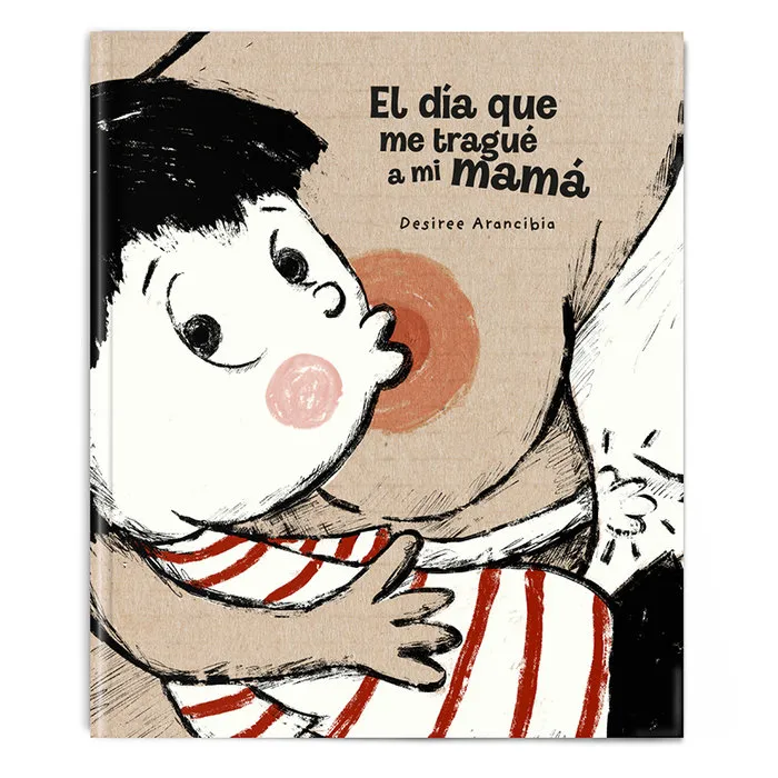 El Día Que Me Tragué A Mi Mamá