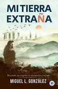 Mi Tierra Extraña