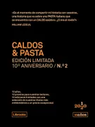 Caldos & Pasta. Edición Limitada 10º Aniversario N.° 2