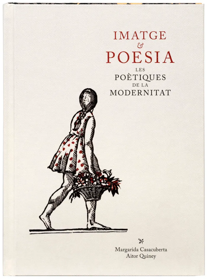 Imatge & Poesia Les Poetiques De La Modernitat